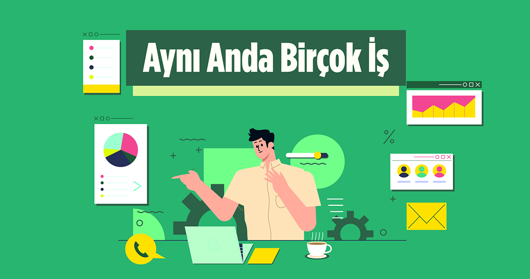 Aynı Anda Birçok İş